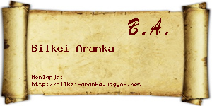 Bilkei Aranka névjegykártya